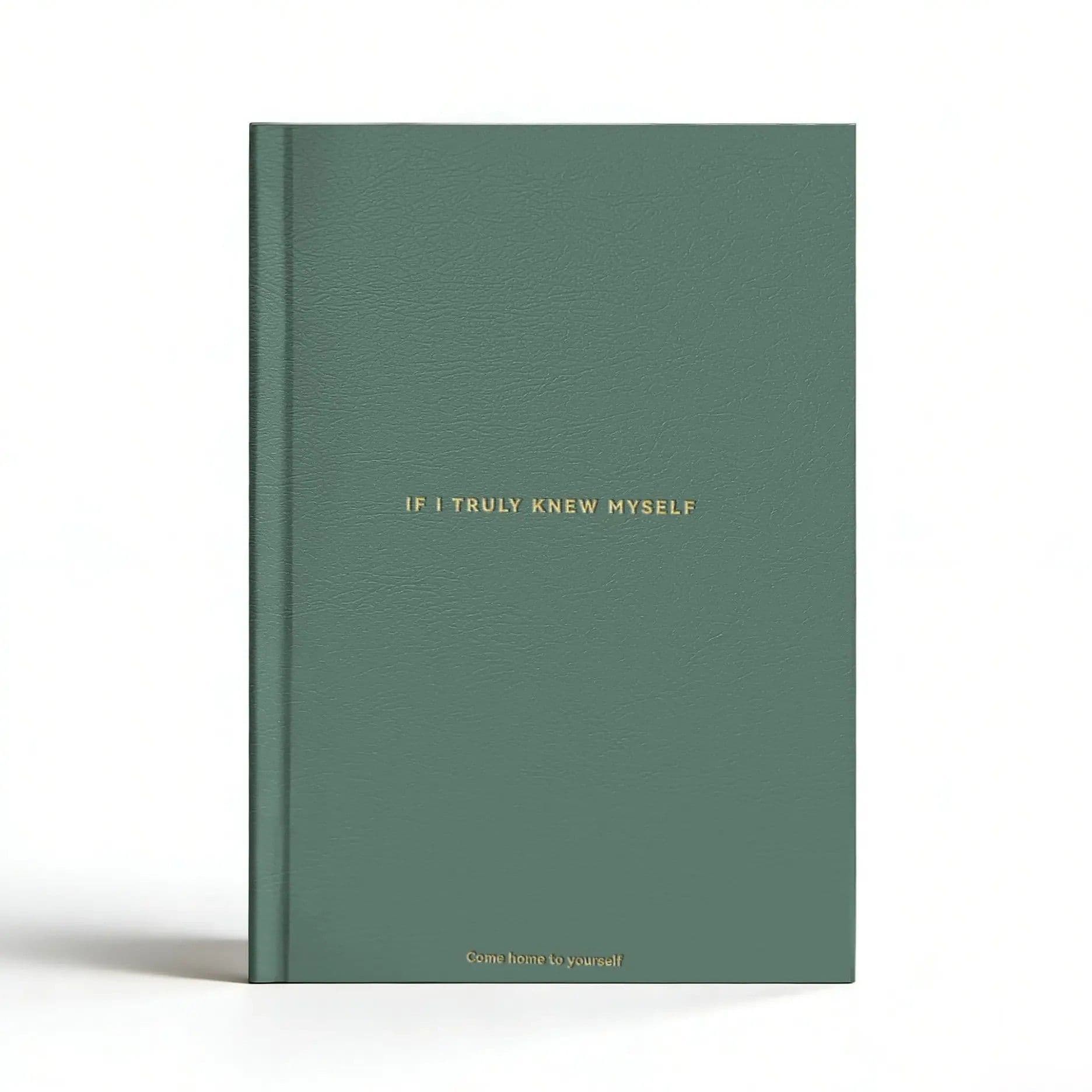 Green If I Truly Knew Myself Guided Self-Discovery Journal - Hardcover Deep